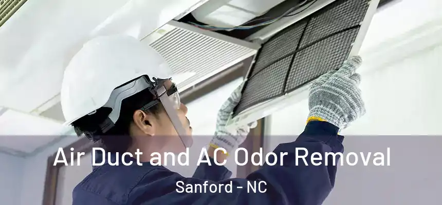  Air Duct and AC Odor Removal Sanford - NC